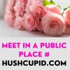 Meet in a public place # hushcupid.com
